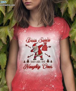 dear santa they are the naughty ones bleached t shirt bleached christmas shirts 1 FvFPM
