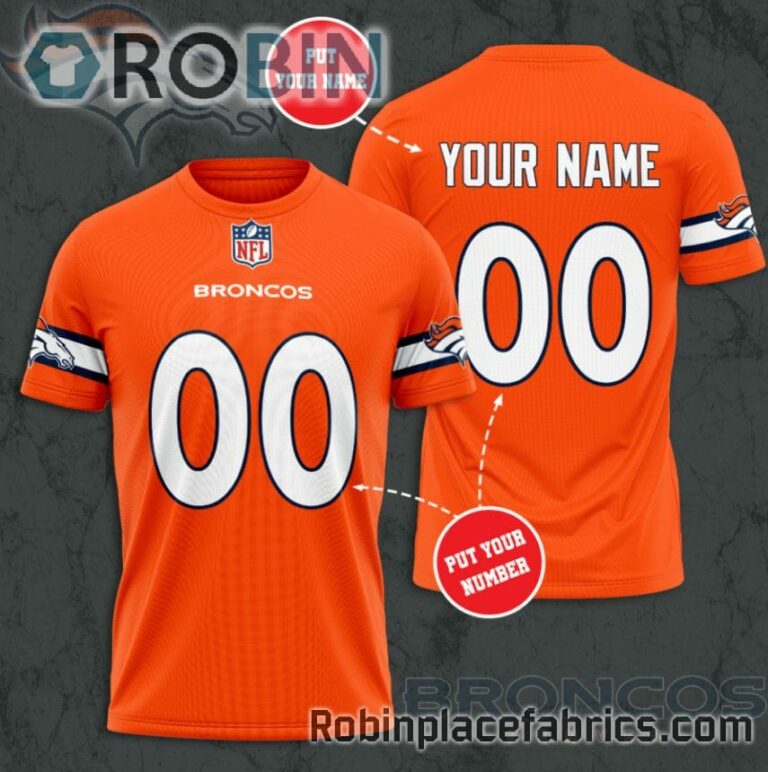 Denver Broncos Custom Shirt – Personalized Name & Number Football 3D All Over Print T – Shirt