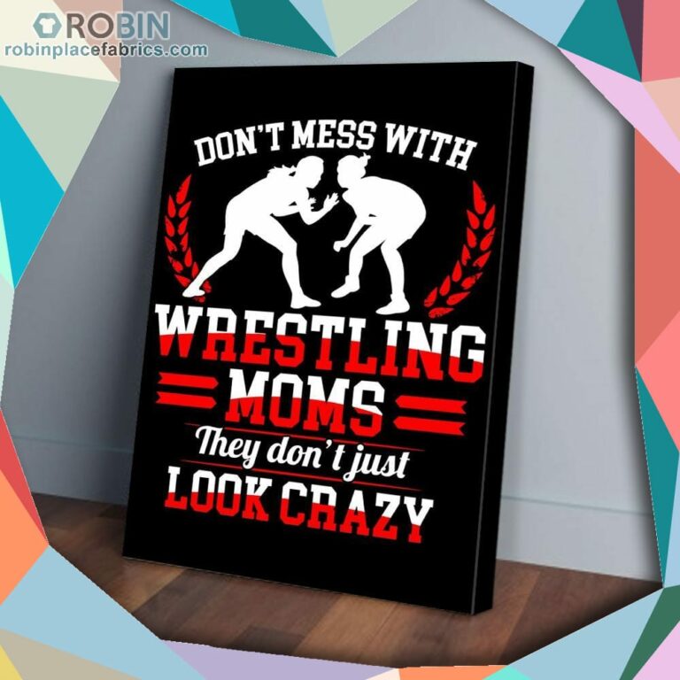 Don’t Mess With Wrestling Mom Matte Wall Art (Canvas And Poster)