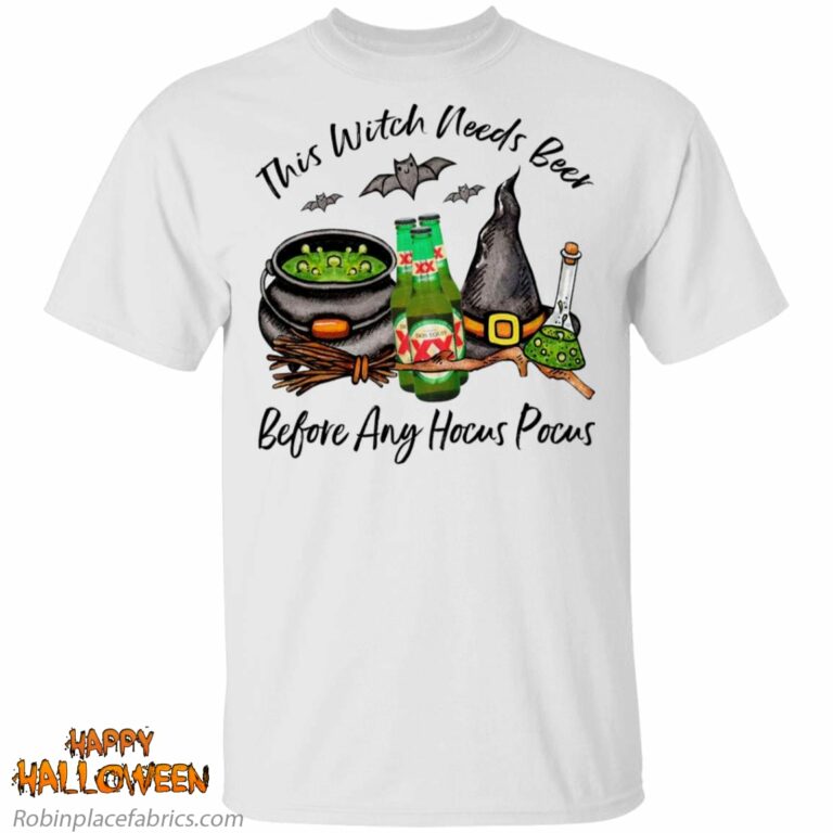 Dos Equis Lager Bottle This Witch Needs Beer Before Any Hocus Pocus Halloween Shirt