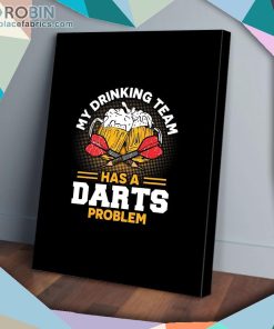 Drinking Team Has A Darts Problem Matte Wall Art (Canvas And Poster) Drinking Team Has A Darts Problem Matte Wall Art (Canvas And Poster)
