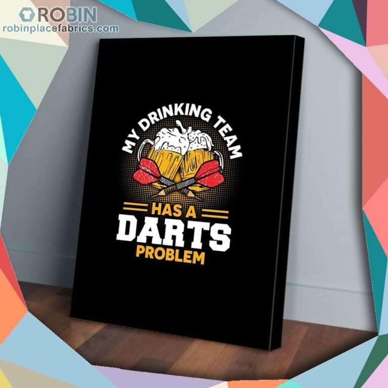 Drinking Team Has A Darts Problem Matte Wall Art (Canvas And Poster)