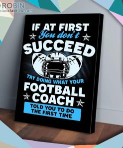Football Coach Succeed Matte Wall Art (Canvas And Poster) Football Coach Succeed Matte Wall Art (Canvas And Poster)