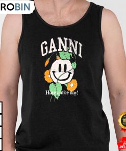 ganni t skjorte have a nice day ganni men tanktop qwyond