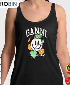 ganni t skjorte have a nice day ganni women tanktop zpiqey