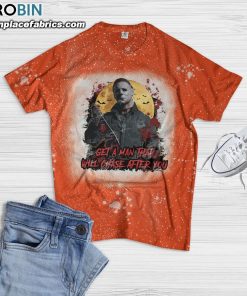 Get A Man That Will Chase After You Michael Myers Bleached T-Shirt – Funny Horror Movie Shirt Get A Man That Will Chase After You Michael Myers Bleached T-Shirt – Funny Horror Movie Shirt
