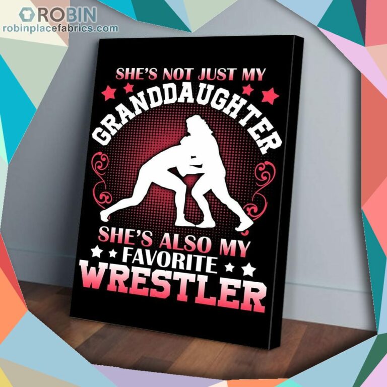 Granddaughter Is My Favorite Wrestler Matte Wall Art (Canvas And Poster)