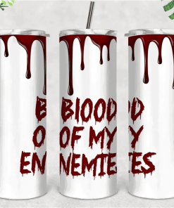 Halloween Blood Of My Enemies Tumbler 2 File Skinny Tumbler