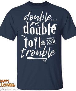 halloween double double toil and trouble t shirt 3 u2vC3