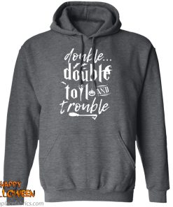 halloween double double toil and trouble t shirt 9 0YmmF
