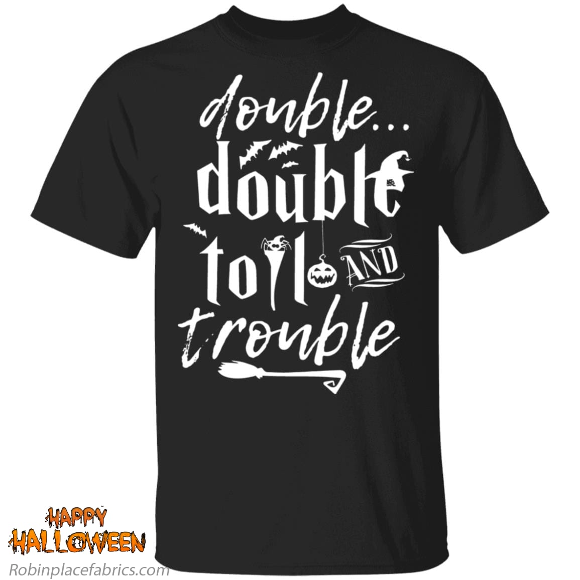 halloween-double-double-toil-and-trouble-shirt-robinplacefabrics