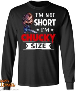halloween im not short im chucky size t shirt 6 uk2vc