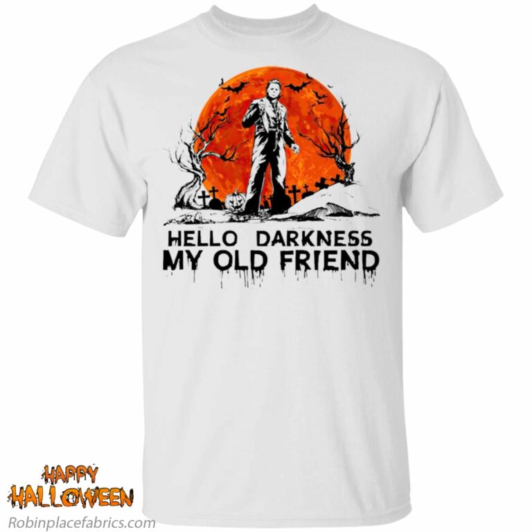 Halloween Leatherface Hello Darkness My Old Friend Shirt