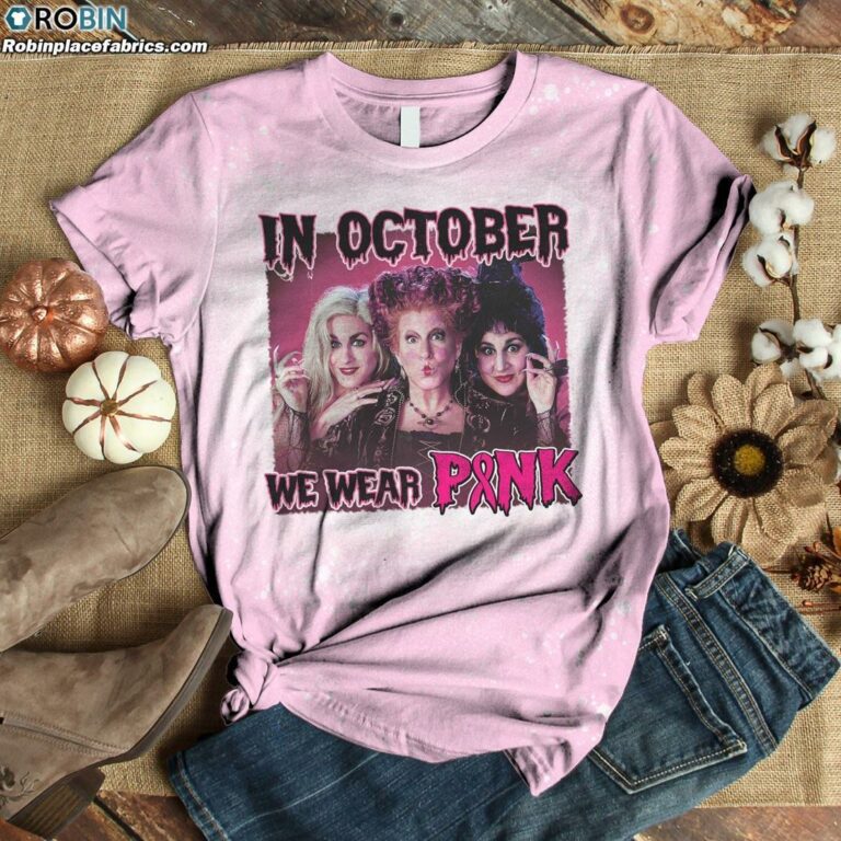Hocus In October We Wear Pink Bleached T-Shirt –  Pink Ribbon Bleached Shirt