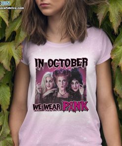Hocus In October We Wear Pink Bleached T-Shirt –  Pink Ribbon Bleached Shirt