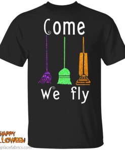 hocus pocus halloween witches come we fly shirts rN7mK