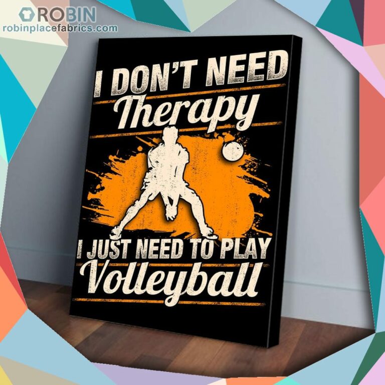 I Just Need To Play Volleyball Player Love Matte Wall Art (Canvas And Poster)