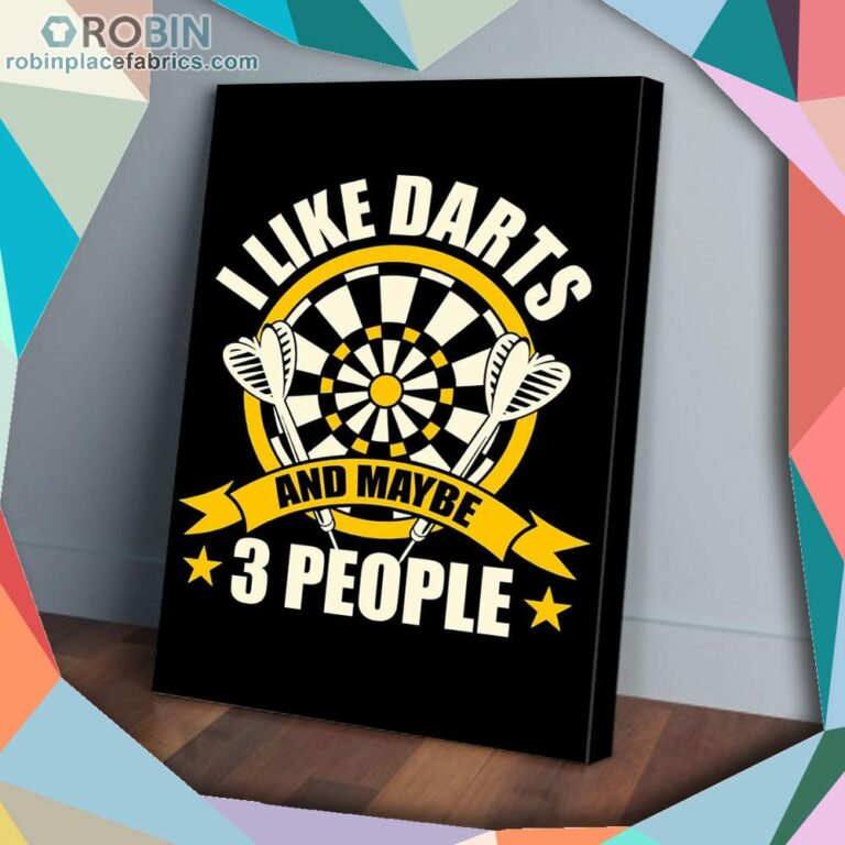 I Like Darts And Maybe 3 People Love Matte Wall Art (Canvas And Poster)