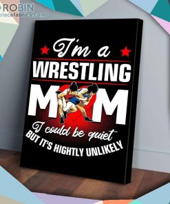 I’m A Wrestling Mom Matte Wall Art (Canvas And Poster)