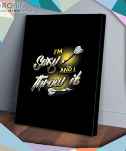 Im Sexy And I Throw It Darts Matte Wall Art (Canvas And Poster)