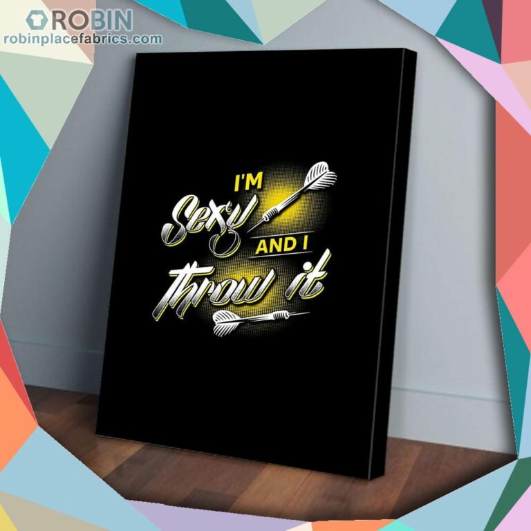 Im Sexy And I Throw It Darts Matte Wall Art (Canvas And Poster)