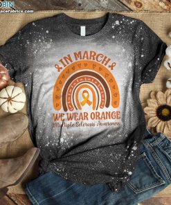 in march we wear orange multiple sclerosis awareness bleached t shirt 2 ADl81