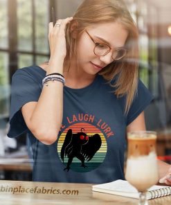 ladies t shirt mothman live laugh lurk ciny7o