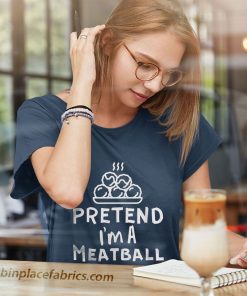 ladies t shirt pretend im a meatbal funny halloween meatball costume lq8u1h