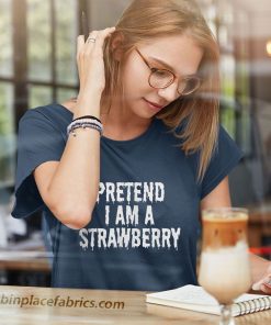 ladies t shirt pretend im a strawberry funny halloween cprdwx