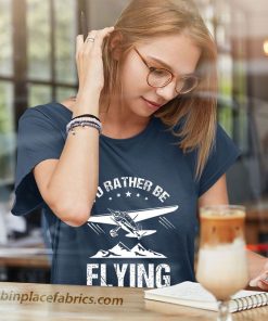 ladies t shirt retro pilot aviation id rather be flying plane dk02r5