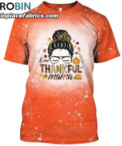 messy bun one thankful mama fall autumn thanksgiving bleached t shirt 55 fkXE0