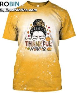 messy bun one thankful mama fall autumn thanksgiving bleached t shirt 56 0sXUM