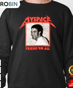 myspace friend em all metallica sweatshirt o3ysj1