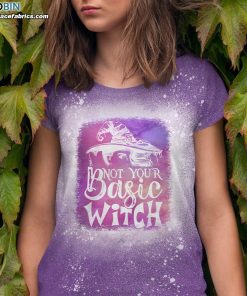 Not Your Basic Witch Bleached T-Shirt – Halloween Witches Bleached Shirt