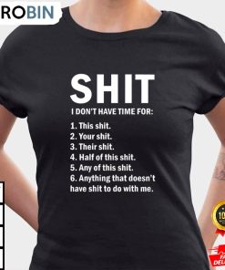 shit i dont have time for this shit ladies t shirt fsxpzf
