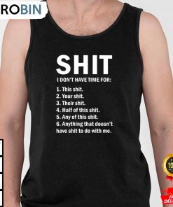 shit i dont have time for this shit men tanktop e63xs3