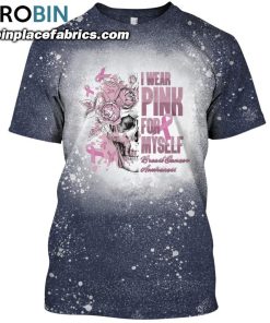 skull i wear pink for myself breast cancer awareness bleached t shirt breast cancer survivor shirt 57 ie0B0