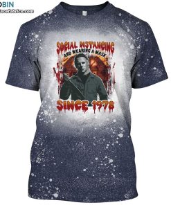 social distancing and wearing a mask since 1978 funny michael bleached t shirt halloween horror movie shirt 1 YTY6N