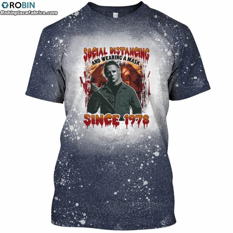 Social Distancing And Wearing A Mask Since 1978 Funny Michael Bleached T-Shirt – Halloween Horror Movie Shirt