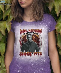 social distancing and wearing a mask since 1978 funny michael bleached t shirt halloween horror movie shirt 3 8wID3