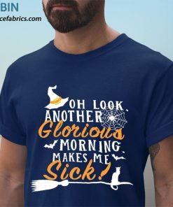 t shirt navy another glorious morning makes me sick i8xkb4