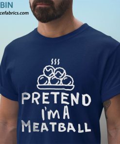 t shirt navy pretend im a meatbal funny halloween meatball costume zsvff2