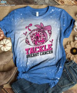 tackle breast cancer bleached t shirt breast cancer awareness bleach shirt for football lover 3 4JaF1