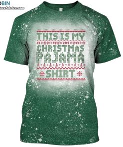 this is my christmas pajama bleached t shirt funny christmas shirts 1 kHx0z