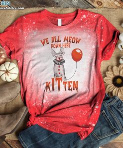 We Are All Meow Down Here Kitten Cat Clown Bleached T-Shirt – Funny Halloween Cat Shirt We Are All Meow Down Here Kitten Cat Clown Bleached T-Shirt – Funny Halloween Cat Shirt