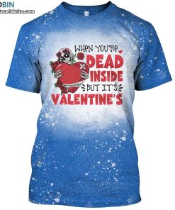 when youre dead inside but its valentines funny skull bleached t shirt 1 ysmzE