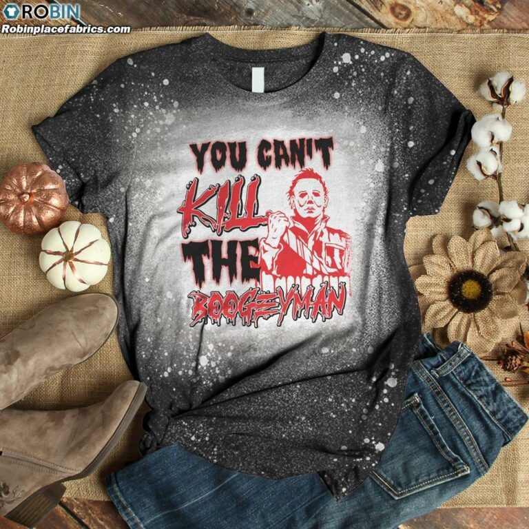 You Can’t Kill Boogeyman Halloween Scary Horror Bleached T-Shirt