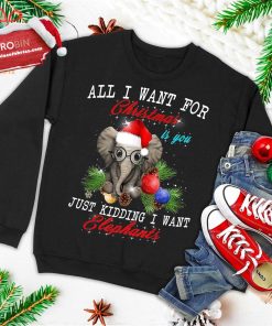 all i want for christmas is elephants funny xmas gift ugly christmas sweatshirt 3 Bw2AO