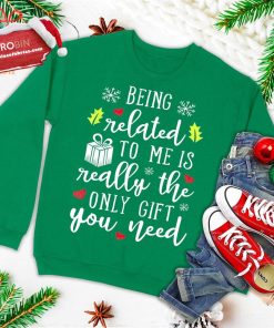 being related to me funny christmas family xmas pajamas gift ugly christmas sweatshirt 3 WHRTX