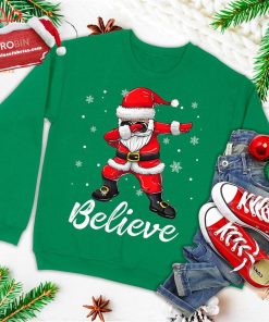 believe christmas shirt dabbing santa claus ugly christmas sweatshirt 3 p5rkL